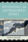 Releasing an Imprisoned Spirit