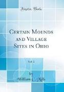 Certain Mounds and Village Sites in Ohio, Vol. 2 (Classic Reprint)