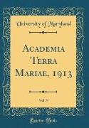 Academia Terra Mariae, 1913, Vol. 9 (Classic Reprint)