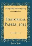 Historical Papers, 1912 (Classic Reprint)