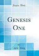 Genesis One (Classic Reprint)