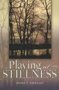 Playing at Stillness