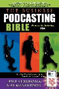 The Business Podcasting Bible