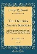 The Dauphin County Reports, Vol. 14