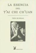 La Esencia del T'Ai Chi Ch'uan