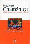 Medicina chamánica : métodos de curación de una tradición milenaria