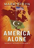 America Alone: The End of the World as We Know It