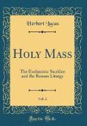 Holy Mass, Vol. 2