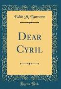 Dear Cyril (Classic Reprint)