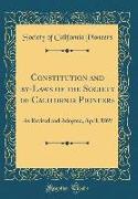 Constitution and by-Laws of the Society of California Pioneers