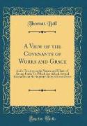 A View of the Covenants of Works and Grace