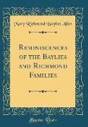 Reminiscences of the Baylies and Richmond Families (Classic Reprint)