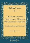 The Fundamental Concepts of Modern Philosophic Thought