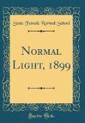 Normal Light, 1899 (Classic Reprint)