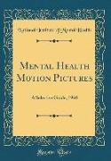Mental Health Motion Pictures