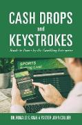 Cash Drops and Keystrokes: Roads to Power by the Gambling Enterprise
