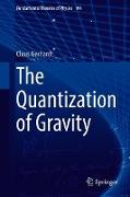 The Quantization of Gravity