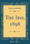 The Iris, 1898 (Classic Reprint)