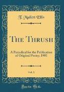 The Thrush, Vol. 1