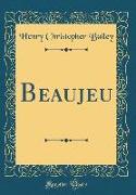 Beaujeu (Classic Reprint)