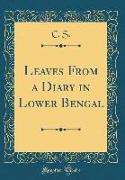 Leaves from a Diary in Lower Bengal (Classic Reprint)