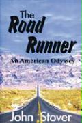 The Road Runner: An American Odyssey