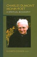 Charles Dumont Monk-Poet: A Spiritual Biography Volume 10