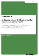 Stellungsvariationen des Negationspartikels "nicht" in der Lernersprache