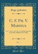 C. F. Ph. V. Martius, Vol. 1