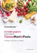 Le ricette pugliesi e non solo di TizianaManiInPasta