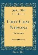 Chit-Chat Nirvana