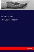 The Use of Tobacco