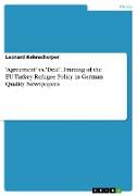 ¿Agreement¿ vs. ¿Deal¿. Framing of the EU-Turkey Refugee Policy in German Quality Newspapers