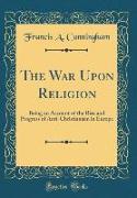 The War Upon Religion