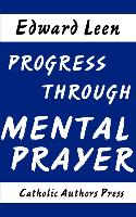 Progress Through Mental Prayer