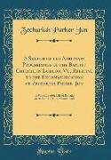 A Sketch of the Arbitrary Proceedings of the Baptist Church, in Ludlow, VT., Relative to the Excommunication of Zechariah Parker, Jun: To Which Is Add