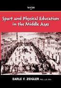 Sport and Physical Education in the Middle Ages