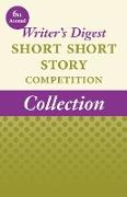 6th Annual Writer's Digest Short Short Story Competition Collection