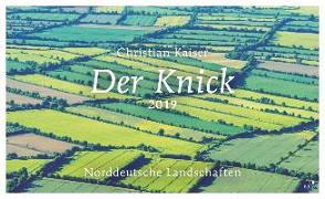 Der Knick. Norddeutsche Landschaften. Kalender 2019