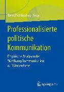 Professionalisierte politische Kommunikation