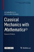 Classical Mechanics with Mathematica®