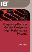 Frequency-Domain Control Design for High-Performance Systems