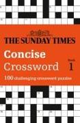 The Sunday Times Concise Crossword: Book 1: 100 Challenging Puzzles from the Sunday Times