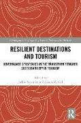 Resilient Destinations and Tourism