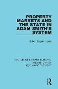 Property Markets and the State in Adam Smith's System