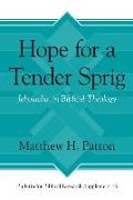 Hope for a Tender Sprig