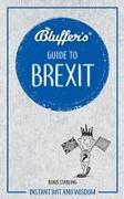 Bluffer's Guide to Brexit: Instant Wit and Wisdom