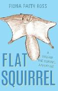 FLAT SQUIRREL