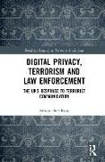 Digital Privacy, Terrorism and Law Enforcement