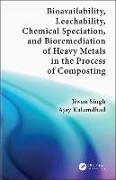 Bioavailability, Leachability, Chemical Speciation, and Bioremediation of Heavy Metals in the Process of Composting